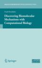 Discovering Biomolecular Mechanisms with  Computational Biology - Book