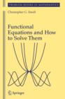 Functional Equations and How to Solve Them - Book
