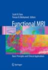 Functional MRI : Basic Principles and Clinical Applications - Scott H. Faro