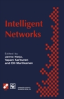 Intelligent Networks : Proceedings of the IFIP workshop on intelligent networks 1994 - eBook