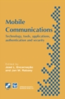 Mobile Communications : Technology, tools, applications, authentication and security IFIP World Conference on Mobile Communications 2 - 6 September 1996, Canberra, Australia - eBook