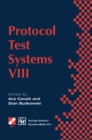Protocol Test Systems VIII : Proceedings of the IFIP WG6.1 TC6 Eighth International Workshop on Protocol Test Systems, September 1995 - eBook