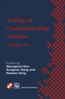 Testing of Communicating Systems : IFIP TC6 10th International Workshop on Testing of Communicating Systems, 8-10 September 1997, Cheju Island, Korea - eBook