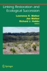 Linking Restoration and Ecological Succession - Book