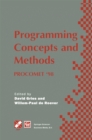 Programming Concepts and Methods PROCOMET '98 : IFIP TC2 / WG2.2, 2.3 International Conference on Programming Concepts and Methods (PROCOMET '98) 8-12 June 1998, Shelter Island, New York, USA - eBook
