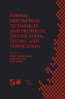 Formal Description Techniques and Protocol Specification, Testing and Verification : FORTE XI/PSTV XVIII'98 IFIP TC6 WG6.1 Joint International Conference on Formal Description Techniques for Distribut - eBook