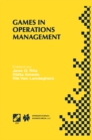 Games in Operations Management : IFIP TC5/WG5.7 Fourth International Workshop of the Special Interest Group on Integrated Production Management Systems and the European Group of University Teachers fo - eBook