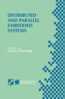 Distributed and Parallel Embedded Systems : IFIP WG10.3/WG10.5 International Workshop on Distributed and Parallel Embedded Systems (DIPES'98) October 5-6, 1998, Schlo Eringerfeld, Germany - eBook