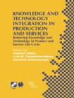 Knowledge and Technology Integration in Production and Services : Balancing Knowledge and Technology in Product and Service Life Cycle - eBook