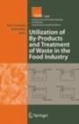 Utilization of By-Products and Treatment of Waste in the Food Industry - eBook