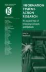 Information Systems Action Research : An Applied View of Emerging Concepts and Methods - Book