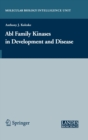 Abl Family Kinases in Development and Disease - Book
