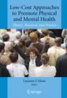 Low-Cost Approaches to Promote Physical and Mental Health : Theory, Research, and Practice - Book