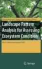 Landscape Pattern Analysis for Assessing Ecosystem Condition - eBook