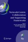 Network-centric Collaboration and Supporting Frameworks : IFIP TC 5 WG 5.5, Seventh IFIP Working Conference on Virtual Enterprises, 25-27 September 2006, Helsinki, Finland - Book