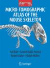 Micro-Tomographic Atlas of the Mouse Skeleton - Book