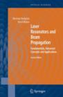 Laser Resonators and Beam Propagation : Fundamentals, Advanced Concepts, Applications - Book