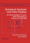 Statistical Analysis and Data Display : An Intermediate Course with Examples in S-Plus, R, and SAS - Book