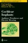 Cochlear Implants: Auditory Prostheses and Electric Hearing - Book