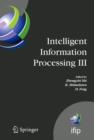 Intelligent Information Processing III : IFIP TC12 International Conference on Intelligent Information Processing (IIP 2006), September 20-23, Adelaide, Australia - Book