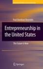 Entrepreneurship in the United States : The Future Is Now - Book