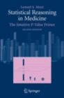 Statistical Reasoning in Medicine : The Intuitive P-Value Primer - eBook