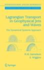 Lagrangian Transport in Geophysical Jets and Waves : The Dynamical Systems Approach - Roger M. Samelson