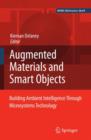 Ambient Intelligence with Microsystems : Augmented Materials and Smart Objects - Book