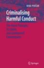 Criminalising Harmful Conduct : The Harm Principle, its Limits and Continental Counterparts - eBook