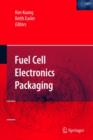 Fuel Cell Electronics Packaging - Book