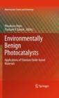 Environmentally Benign Photocatalysts : Applications of Titanium Oxide-based Materials - Book