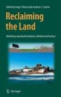 Reclaiming the Land : Rethinking Superfund Institutions, Methods and Practices - eBook