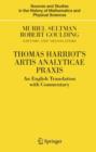 Thomas Harriot's Artis Analyticae Praxis : An English Translation with Commentary - Book