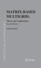Matrix-Based Multigrid : Theory and Applications - Book
