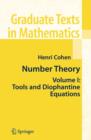 Number Theory : Volume I: Tools and Diophantine Equations - Henri Cohen
