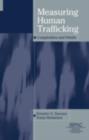 Measuring Human Trafficking : Complexities And Pitfalls - eBook