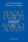 Fragile Families and the Marriage Agenda - Book