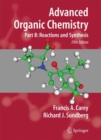 Advanced Organic Chemistry : Part B: Reaction and Synthesis - Book