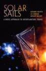 Solar Sails : A Novel Approach to Interplanetary Travel - Giovanni Vulpetti