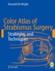 Color Atlas of Strabismus Surgery : Strategies and Techniques - eBook
