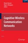 Cognitive Wireless Communication Networks - Book