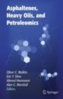 Asphaltenes, Heavy Oils, and Petroleomics - eBook