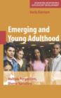 Emerging and Young Adulthood : Multiple Perspectives, Diverse Narratives - Book