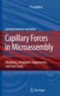 Capillary Forces in Microassembly : Modeling, Simulation, Experiments, and Case Study - eBook