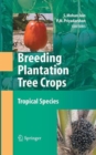 Breeding Plantation Tree Crops: Tropical Species - Book