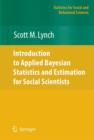 Introduction to Applied Bayesian Statistics and Estimation for Social Scientists - Book