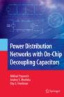 Power Distribution Networks with On-chip Decoupling Capacitors - Book