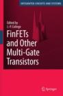 FinFETs and Other Multi-Gate Transistors - Book