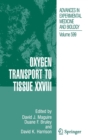 Oxygen Transport to Tissue XXVIII - Book