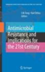 Antimicrobial Resistance and Implications for the 21st Century - eBook